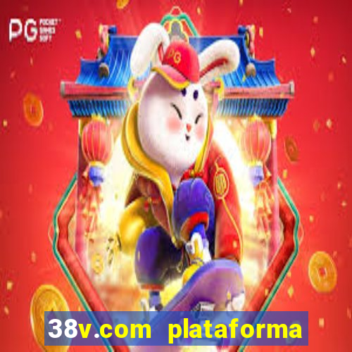 38v.com plataforma de jogos